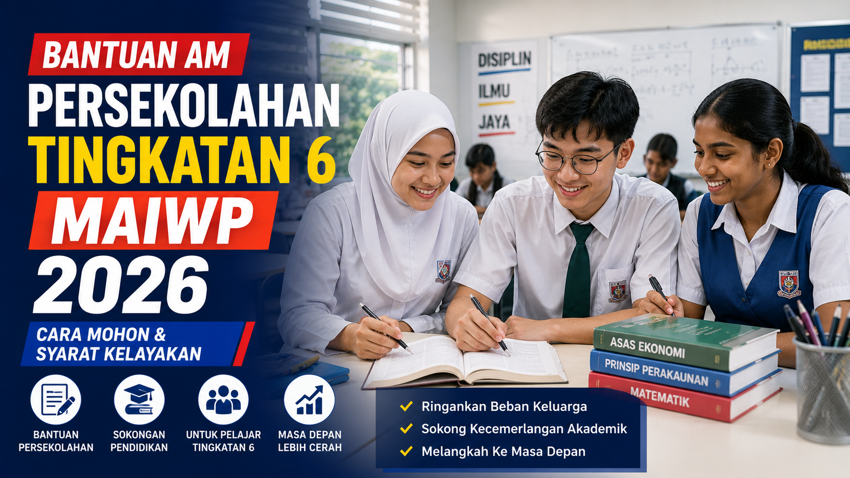 Bantuan Am Persekolahan Tingkatan 6 MAIWP 2026 untuk pelajar Wilayah Persekutuan yang layak