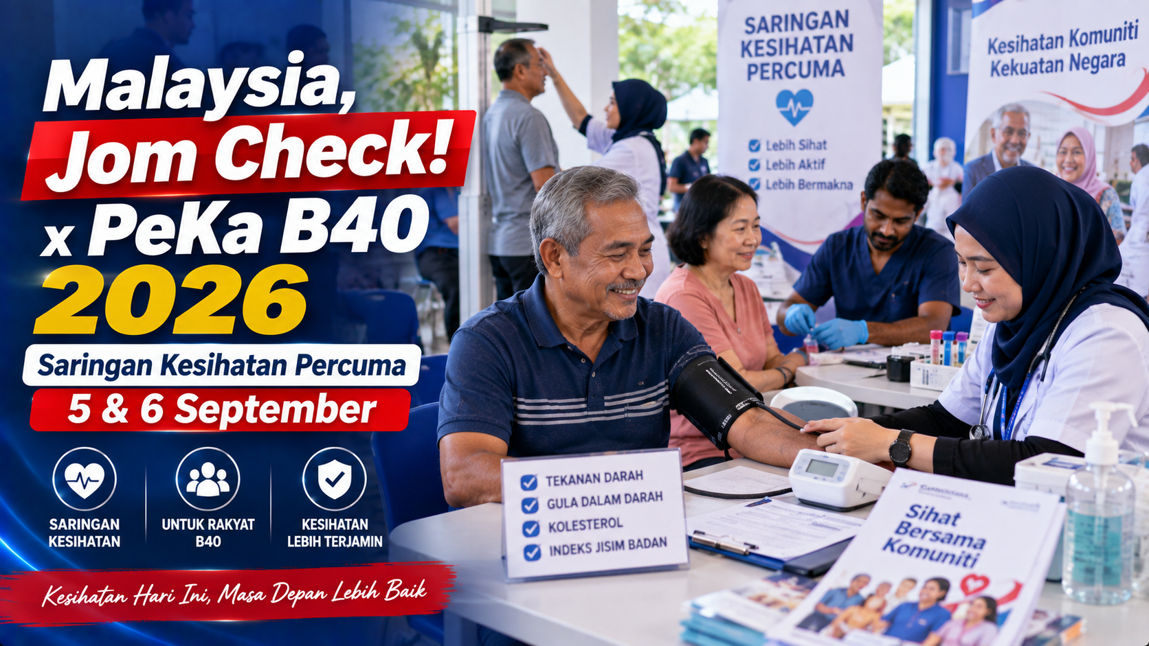 Malaysia Jom Check PeKa B40 2026 saringan kesihatan percuma pada 5 dan 6 September