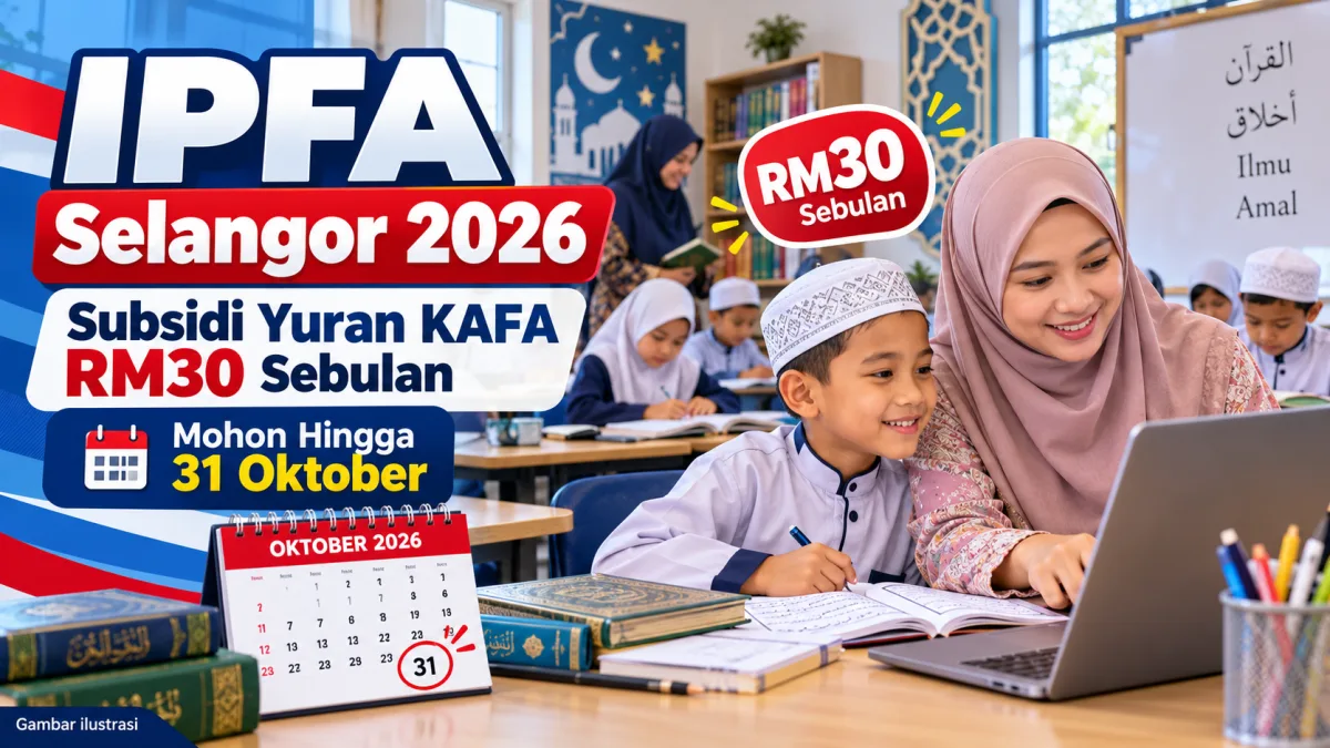 Cadangan alt: IPFA Selangor 2026 subsidi yuran KAFA Integrasi RM30 sebulan dengan permohonan hingga 31 Oktober
